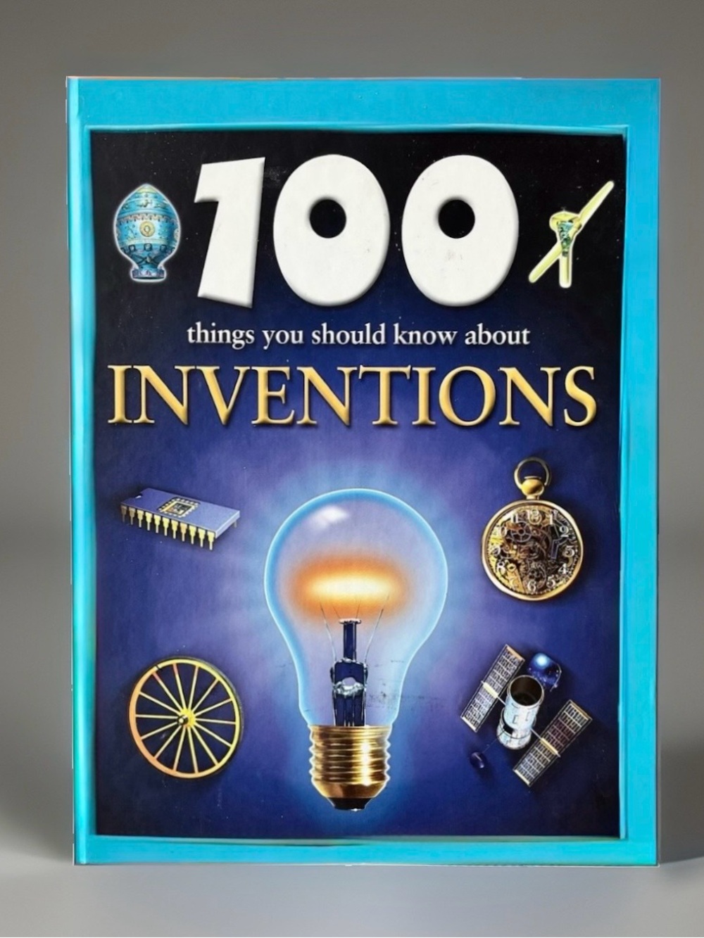 100 Things You Should Know About Inventions Hardcover By Duncan Brewer